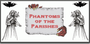 Phantom of the Parishes